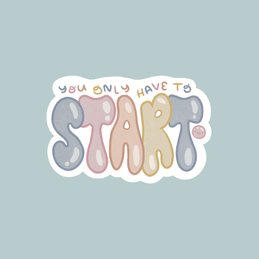 Just Start Sticker